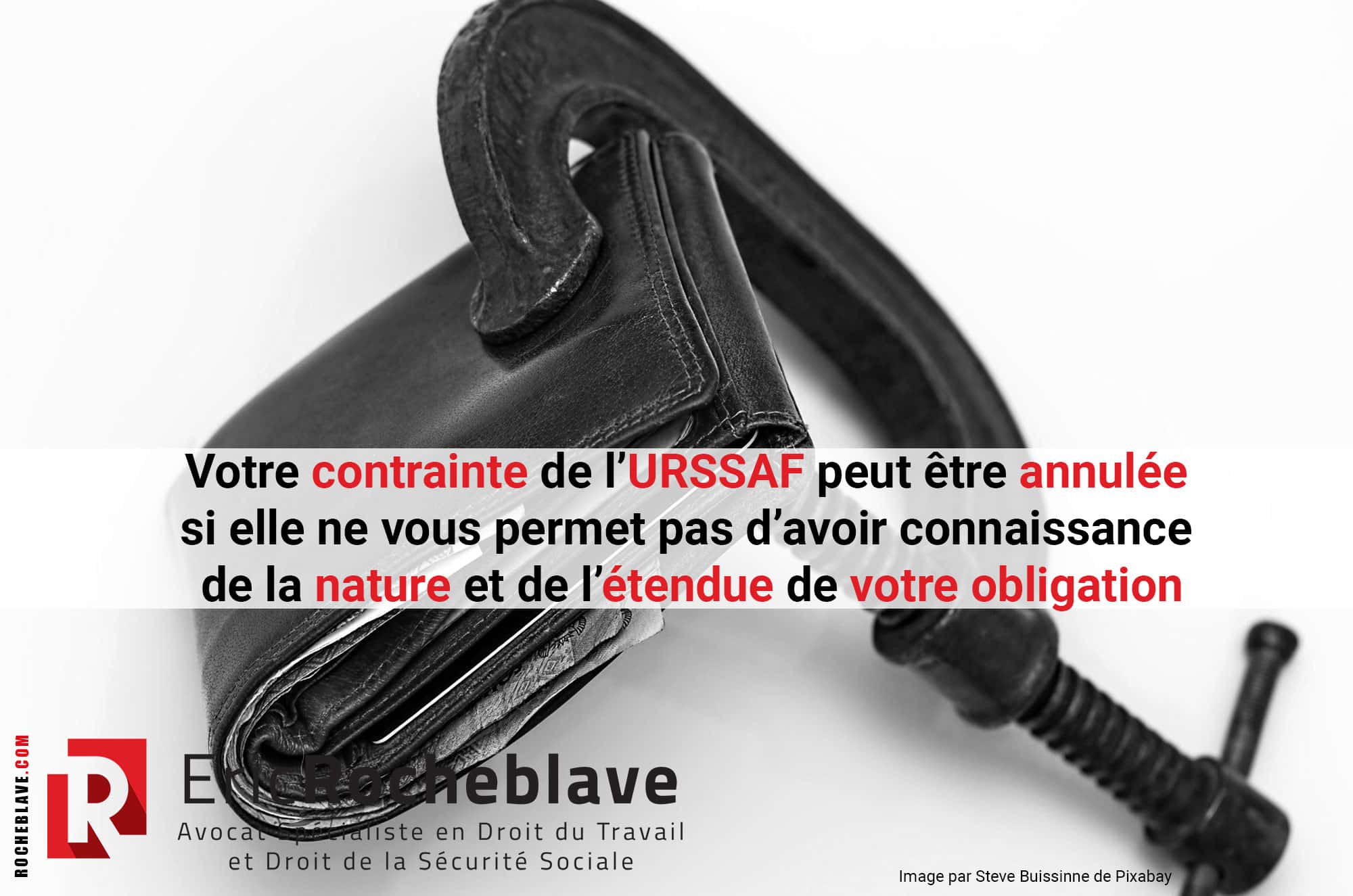 Votre contrainte de l’URSSAF peut être annulée si elle ne vous permet pas d’avoir connaissance de la nature et de l’étendue de votre obligation