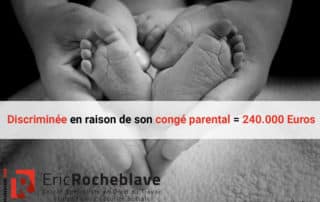 Discriminée en raison de son congé parental = 240.000 Euros