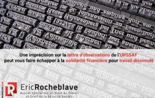 Une imprécision sur la lettre d’observations de l’URSSAF peut vous faire échapper à la solidarité financière pour travail dissimulé