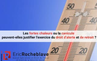 Les fortes chaleurs ou la canicule peuvent-elles justifier l’exercice du droit d’alerte et de retrait ?