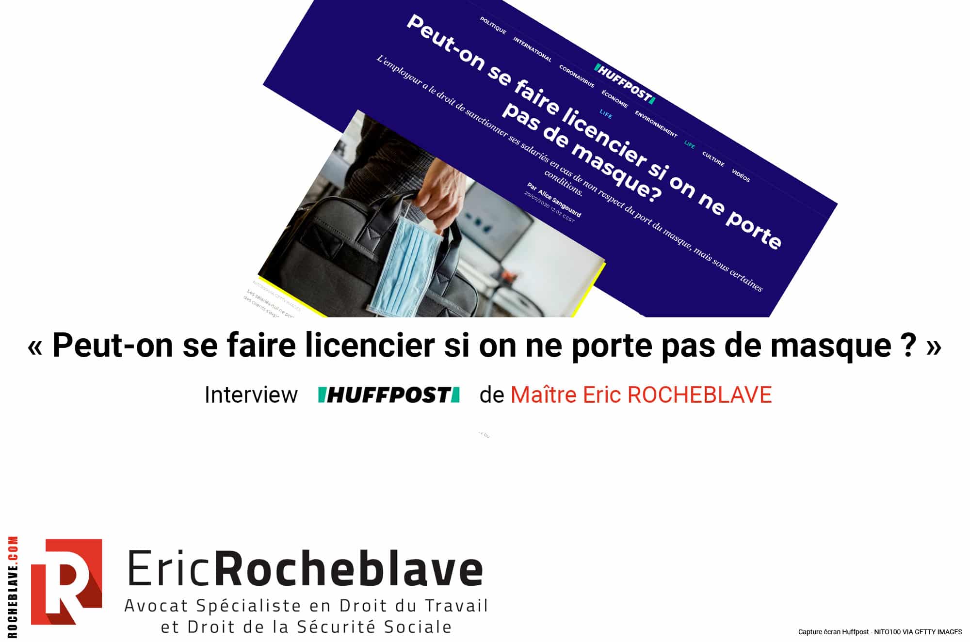 « Peut-on se faire licencier si on ne porte pas de masque ? » Interview HUFFPOST de Maître Eric ROCHEBLAVE