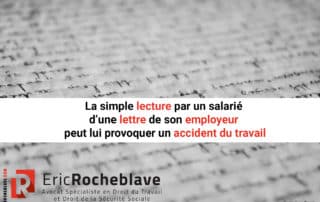 La simple lecture par un salarié d’une lettre de son employeur peut lui provoquer un accident du travail