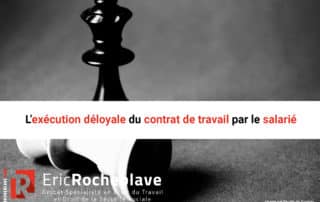 L’exécution déloyale du contrat de travail par le salarié