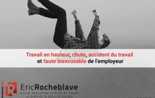 Travail en hauteur, chute, accident du travail et faute inexcusable de l’employeur