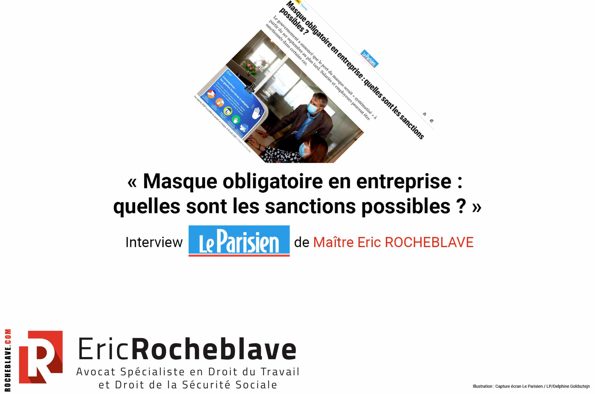 « Masque obligatoire en entreprise : quelles sont les sanctions possibles ? » Interview Le Parisien de Maître Eric ROCHEBLAVE