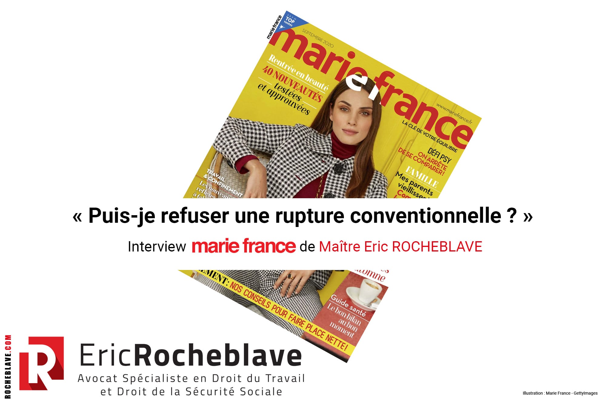 « Puis-je refuser une rupture conventionnelle ? » Interview marie france de Maître Eric ROCHEBLAVE