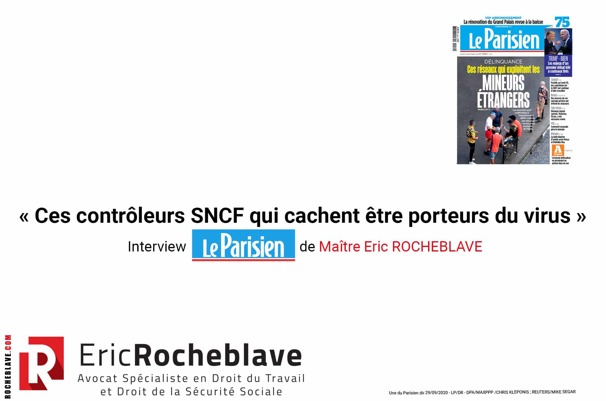 « Ces contrôleurs SNCF qui cachent être porteurs du virus » Interview Le Parisien de Maître Eric ROCHEBLAVE