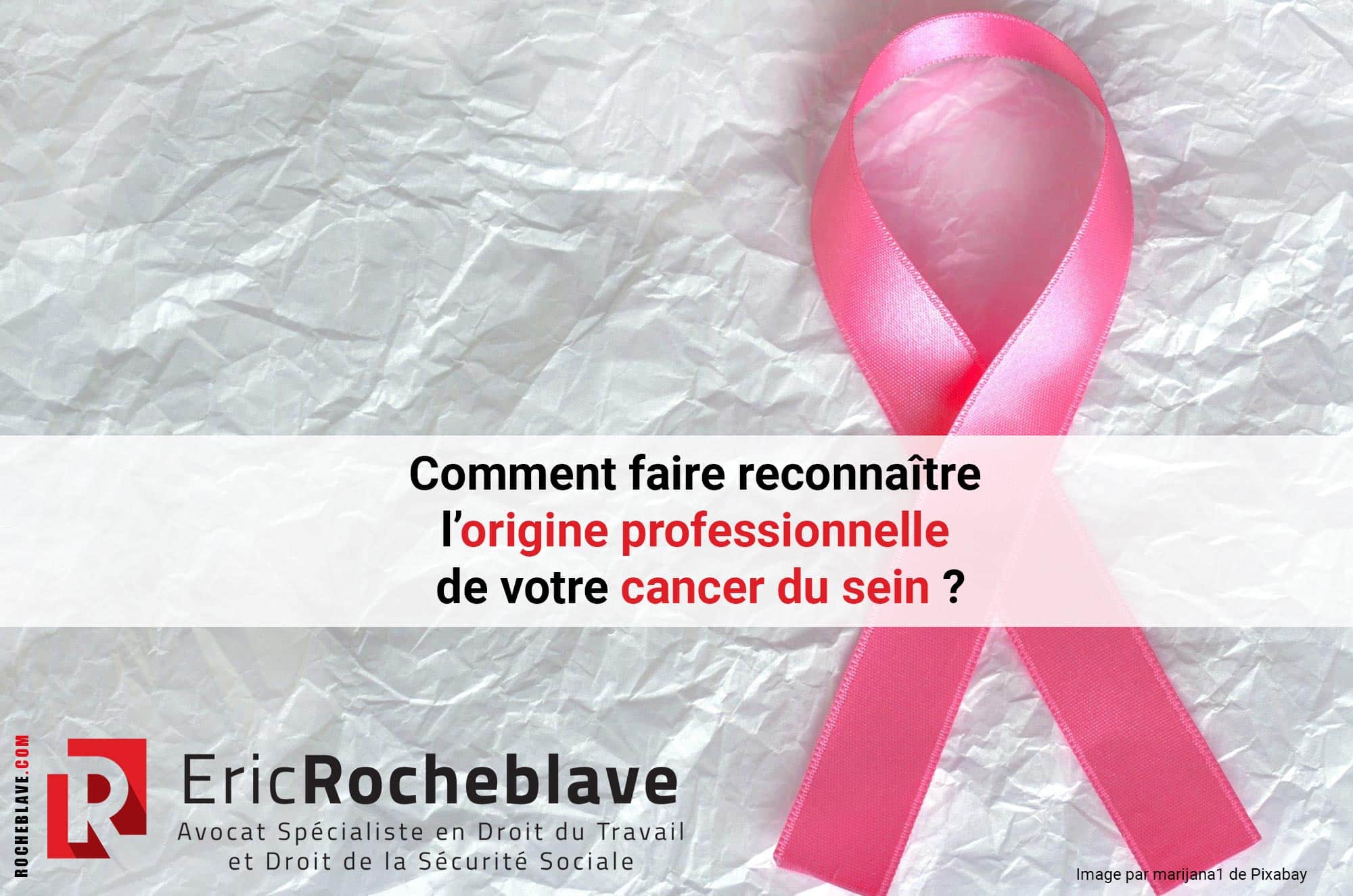 Comment faire reconnaître l’origine professionnelle de votre cancer du sein ?