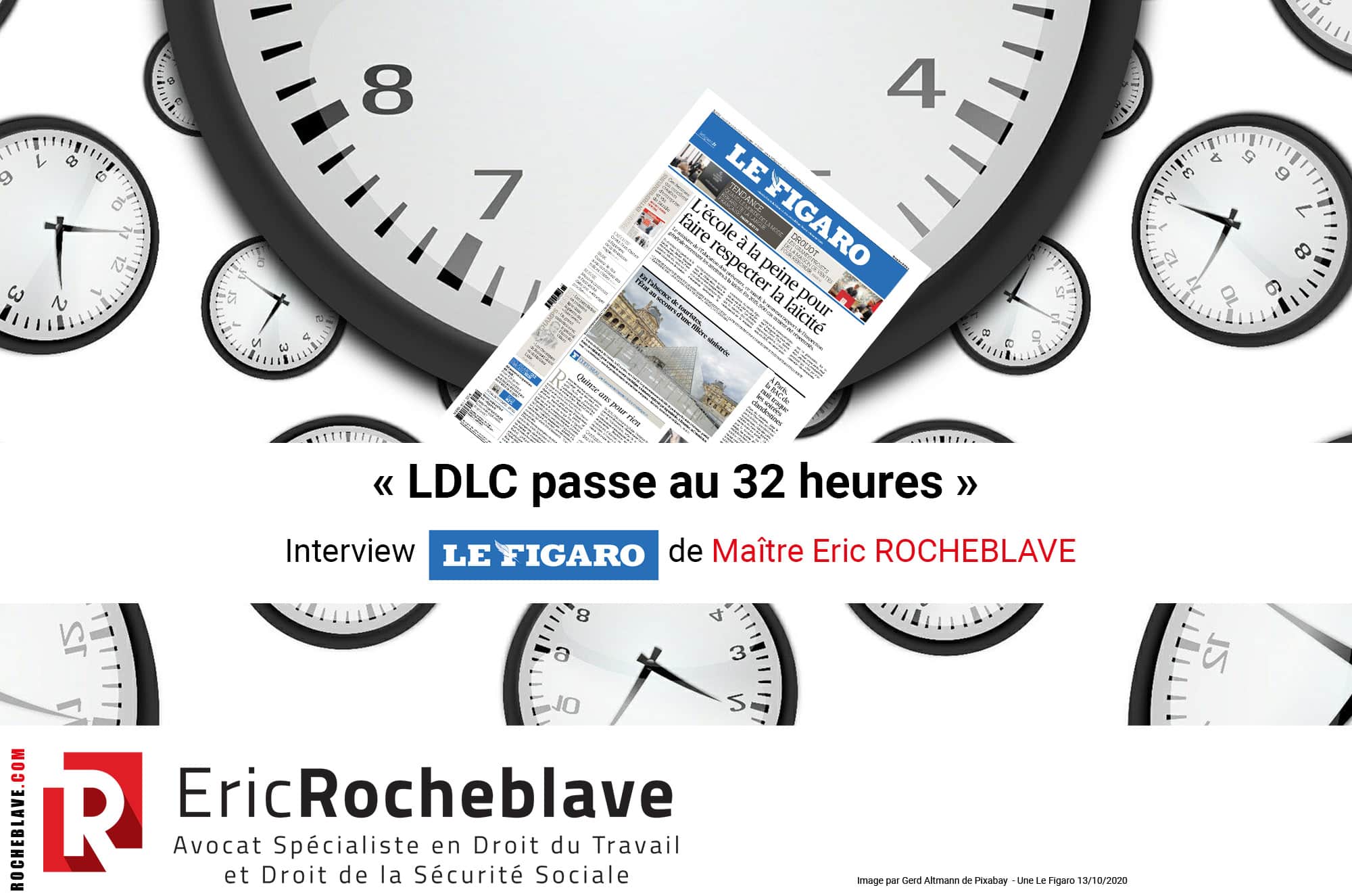 « LDLC passe au 32 heures » Interview Le Figaro de Maître Eric ROCHEBLAVE