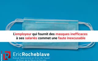 L’employeur qui fournit des masques inefficaces à ses salariés commet une faute inexcusable