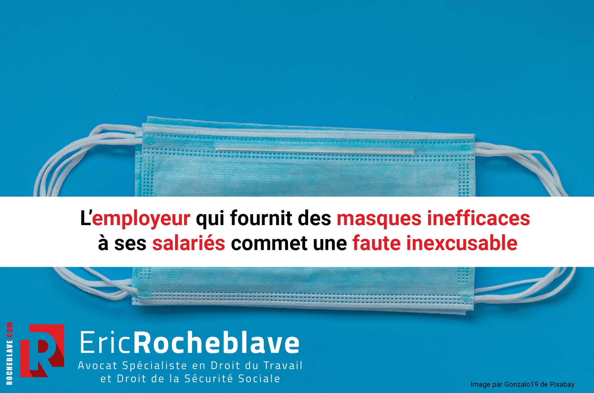 L’employeur qui fournit des masques inefficaces à ses salariés commet une faute inexcusable