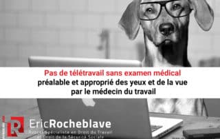 Pas de télétravail sans examen médical préalable et approprié des yeux et de la vue par le médecin du travail