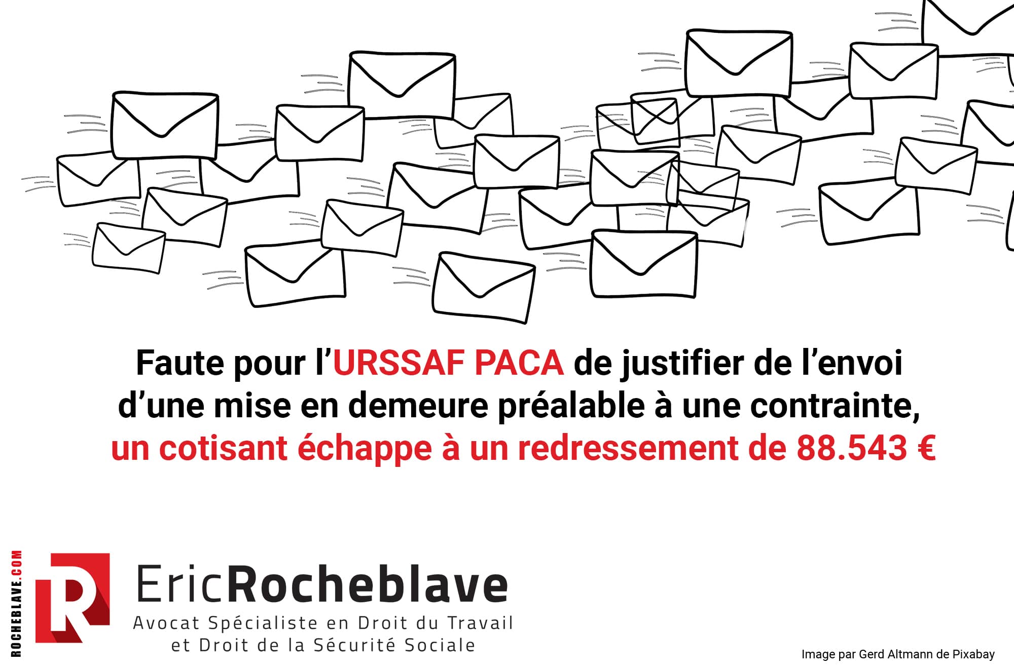 Faute pour l’URSSAF PACA de justifier de l’envoi d’une mise en demeure préalable à une contrainte, un cotisant échappe à un redressement de 88.543 €