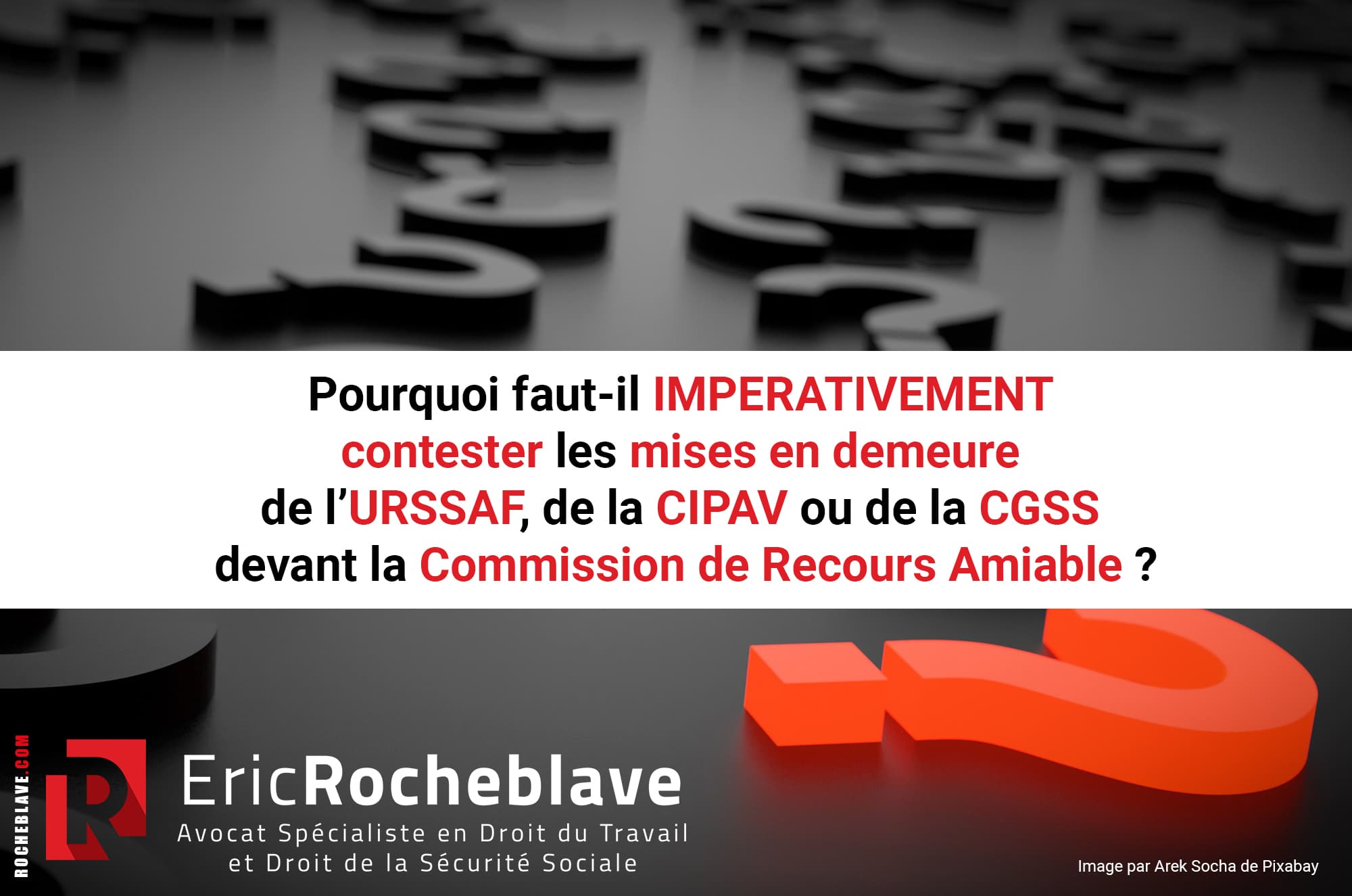 Pourquoi faut-il IMPERATIVEMENT contester les mises en demeure de l’URSSAF, de la CIPAV ou de la CGSS devant la Commission de Recours Amiable ?