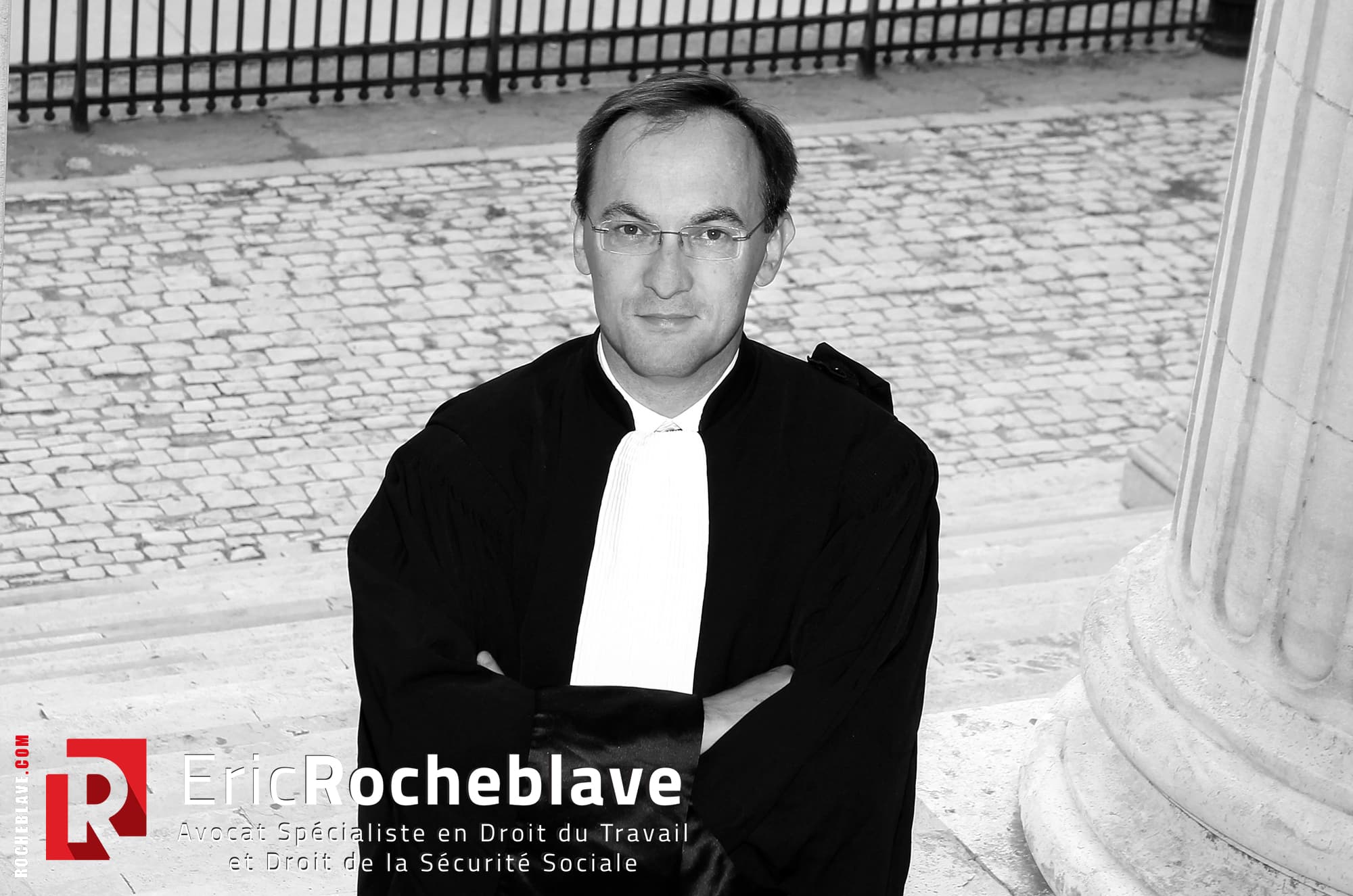 Eric ROCHEBLAVE Avocat Spécialiste en Droit du Travail et Droit de la Sécurité Sociale