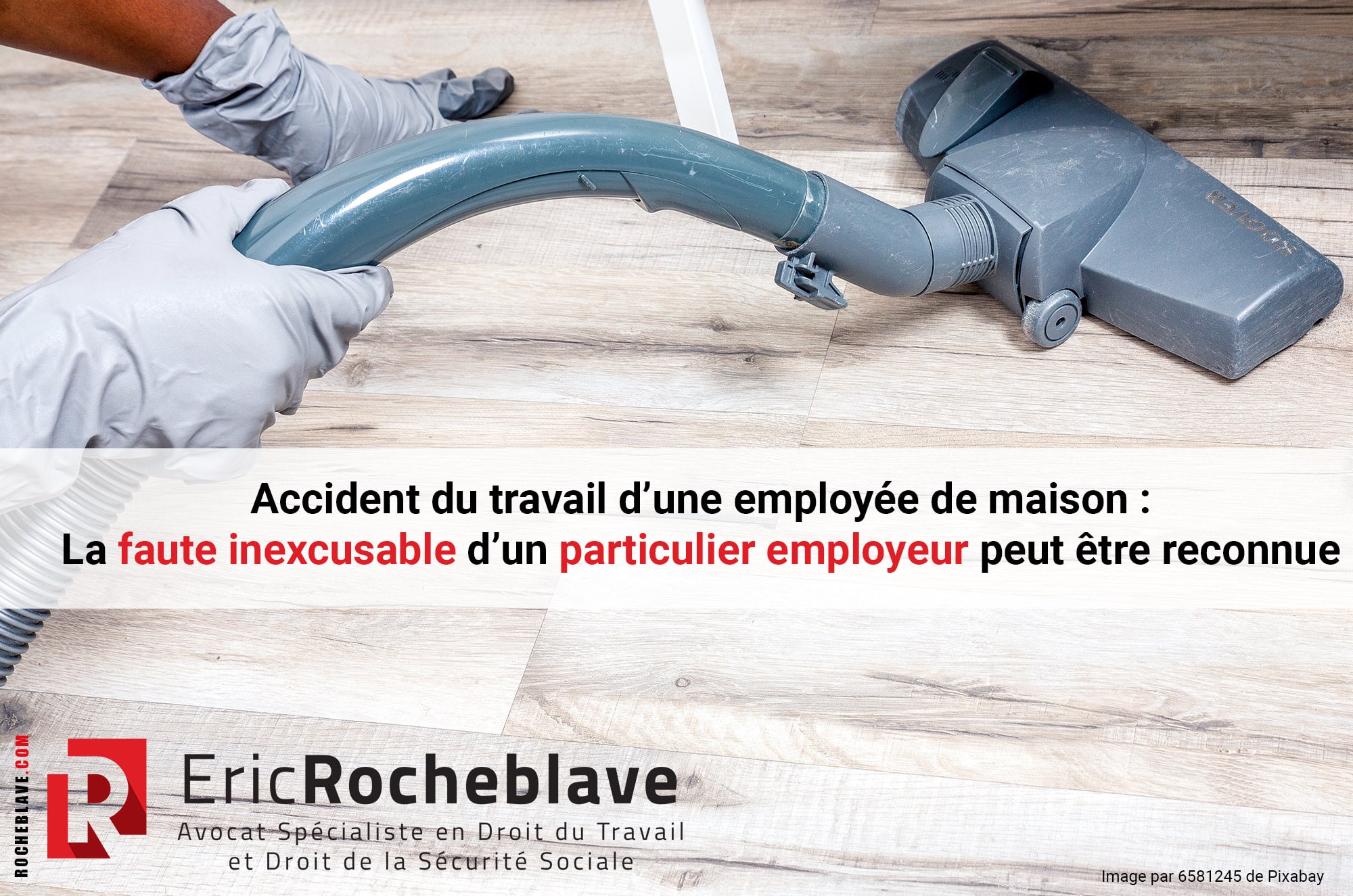 Accident du travail d’une employée de maison : La faute inexcusable d’un particulier employeur peut être reconnue