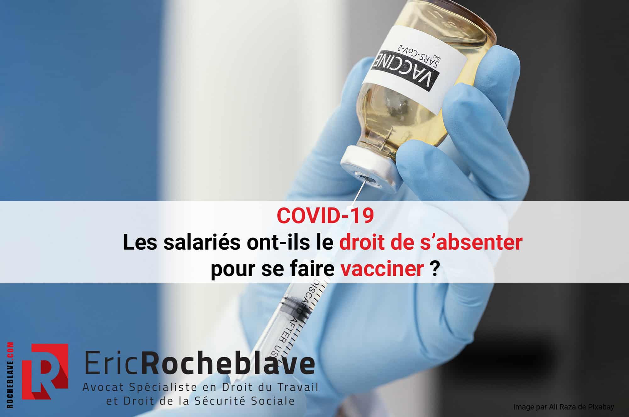 COVID-19 : Les salariés ont-ils le droit de s’absenter pour se faire vacciner ?