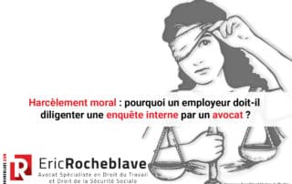 Harcèlement moral : pourquoi un employeur doit-il diligenter une enquête interne par un avocat ?