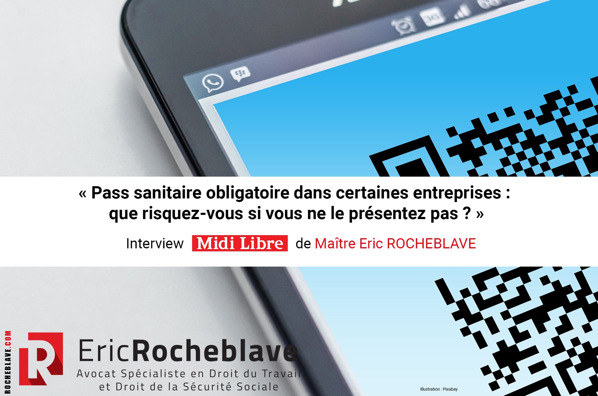 « Pass sanitaire obligatoire dans certaines entreprises : que risquez-vous si vous ne le présentez pas ? » Interview Midi Libre de Maître Eric ROCHEBLAVE