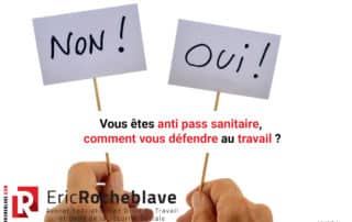 Vous êtes anti pass sanitaire, comment vous défendre au travail ?