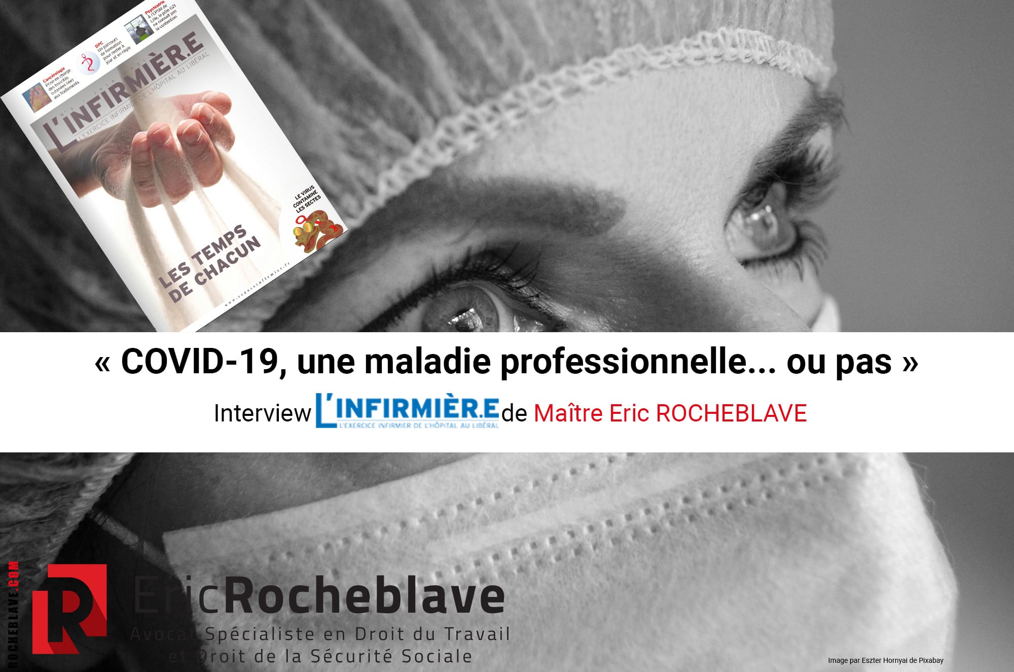 « COVID-19, une maladie professionnelle... ou pas » Interview L'INFIRMIER.E de Maître Eric ROCHEBLAVE