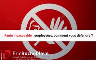 Faute inexcusable : employeurs, comment vous défendre ?