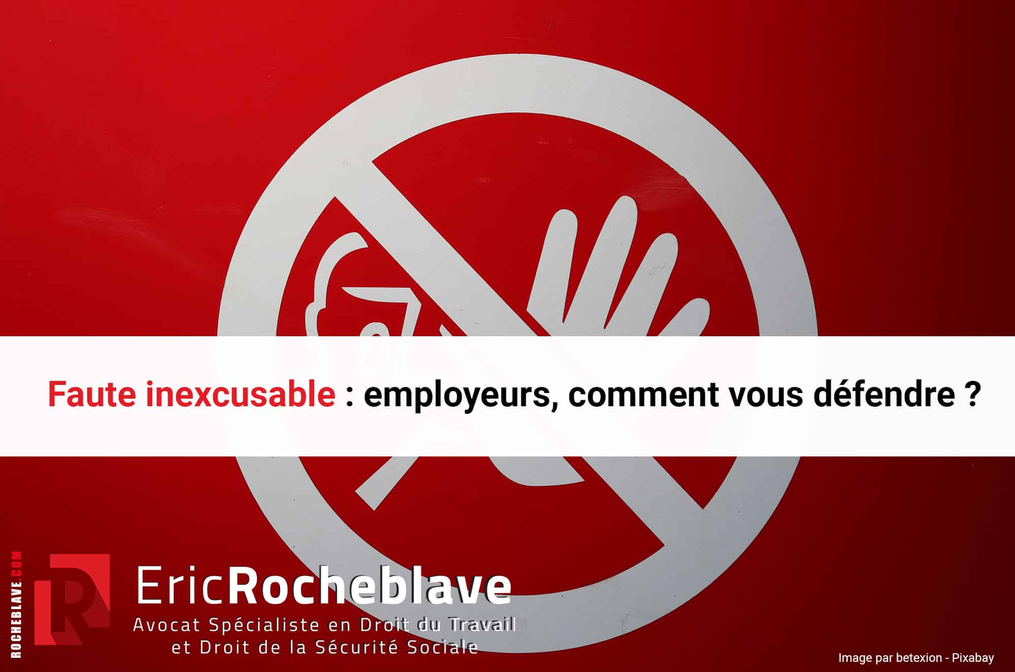 Faute inexcusable : employeurs, comment vous défendre ?