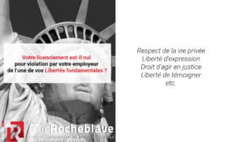 Votre licenciement est-il nul pour violation par votre employeur de l’une de vos Libertés fondamentales ?