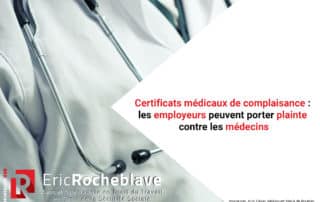 Certificats médicaux de complaisance : les employeurs peuvent porter plainte contre les médecins