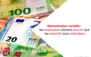 Rémunération variable : les employeurs doivent prouver que les objectifs sont réalisables