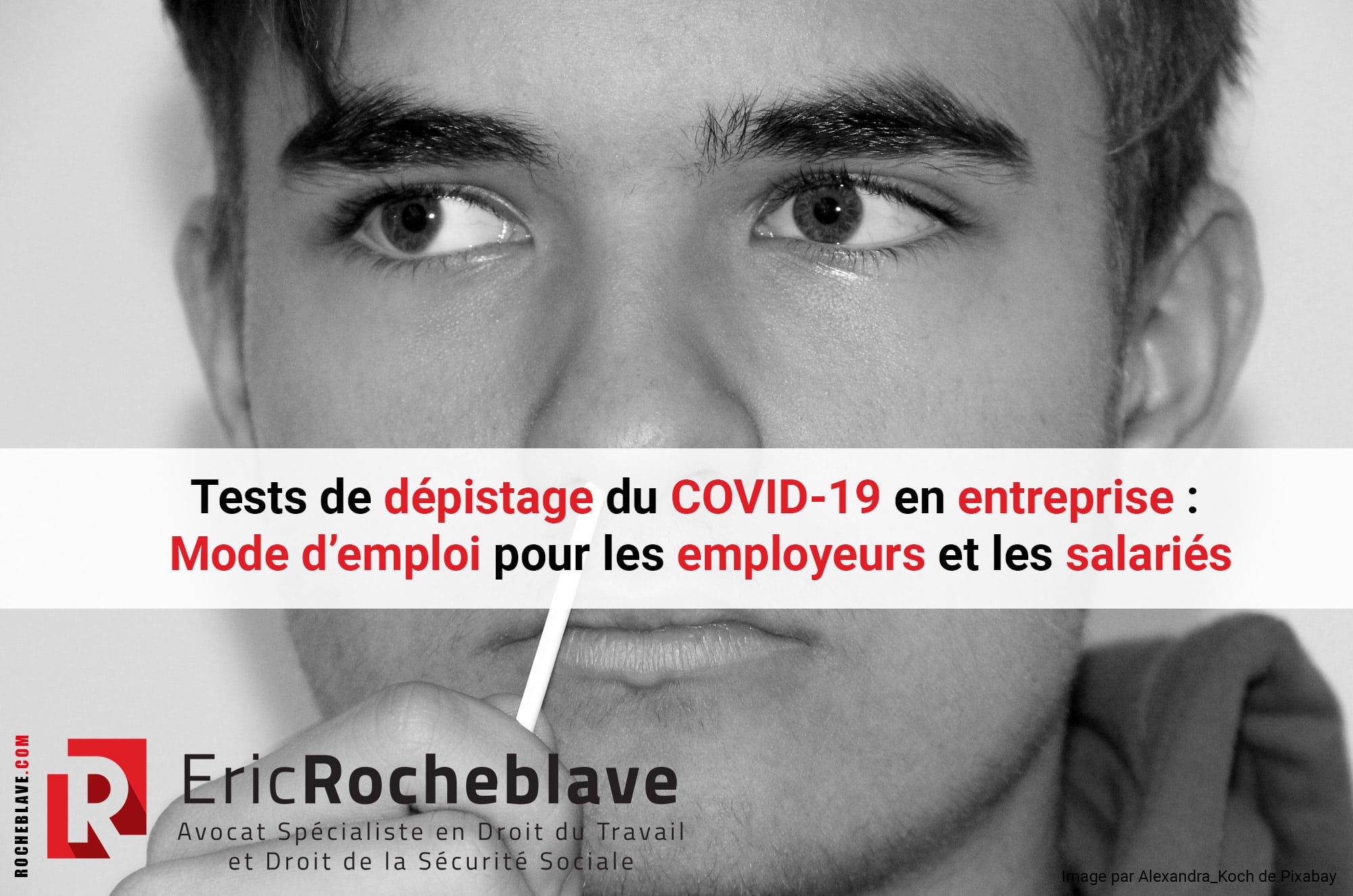 Tests de dépistage du COVID-19 en entreprise : Mode d’emploi pour les employeurs et les salariés