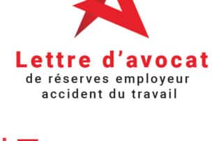 Lettre d’avocat de réserves employeur accident du travail