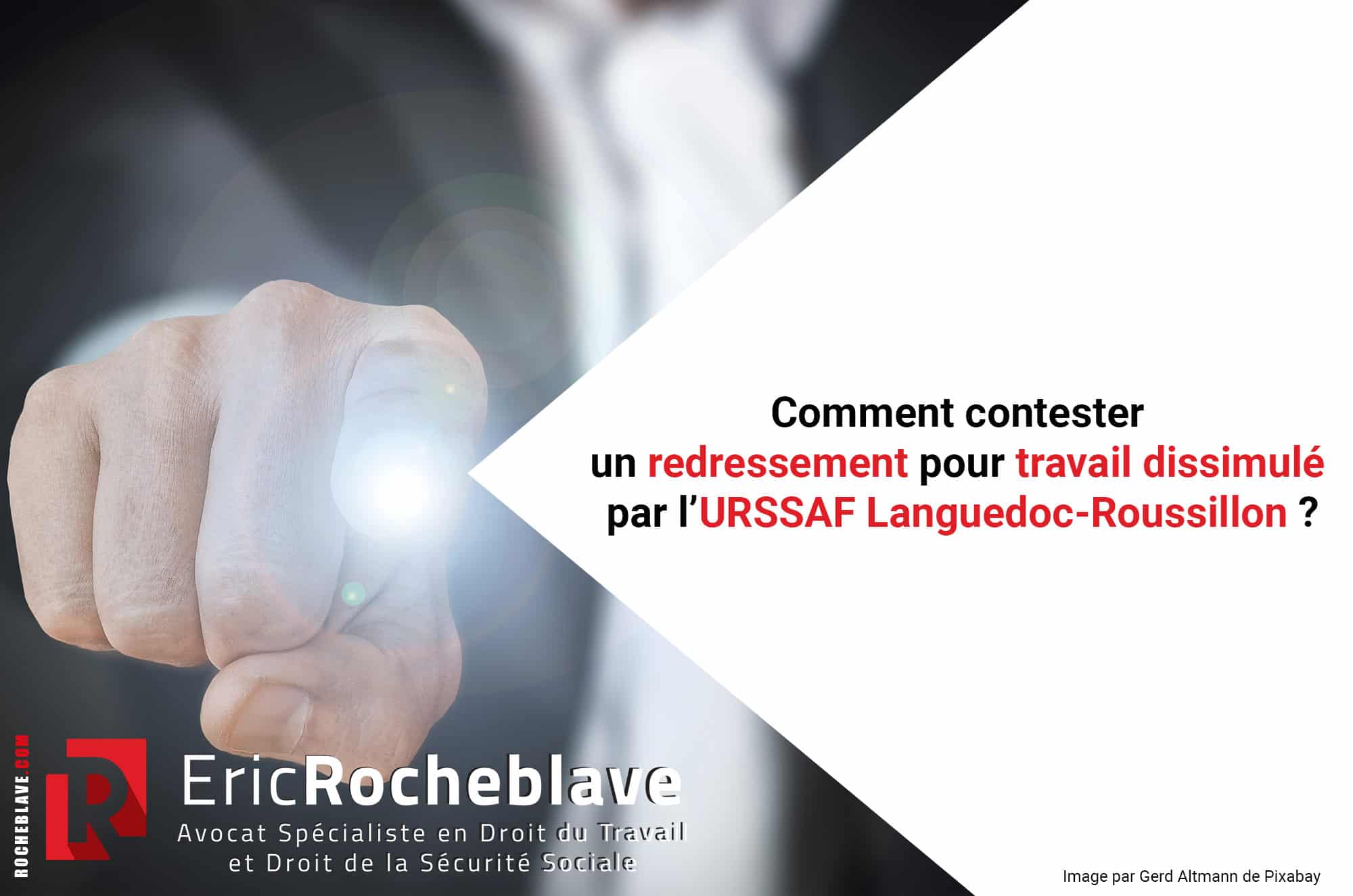 Comment contester un redressement pour travail dissimulé par l’Urssaf Languedoc-Roussillon ?