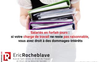 Salariés en forfait-jours : si votre charge de travail ne reste pas raisonnable, vous avez droit à des dommages-intérêts