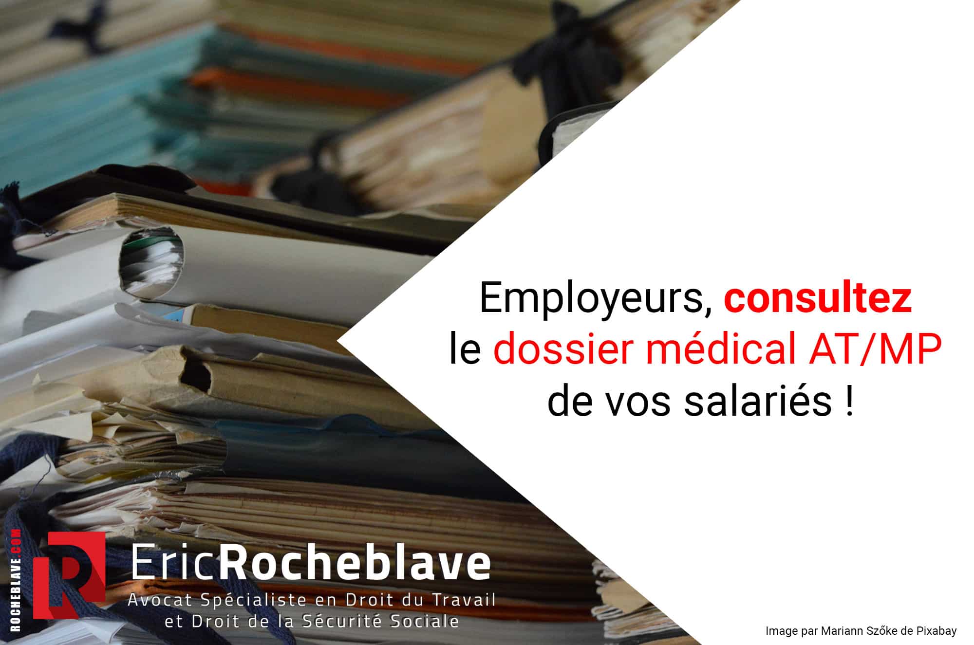 Employeurs, consultez le dossier médical AT/MP de vos salariés !