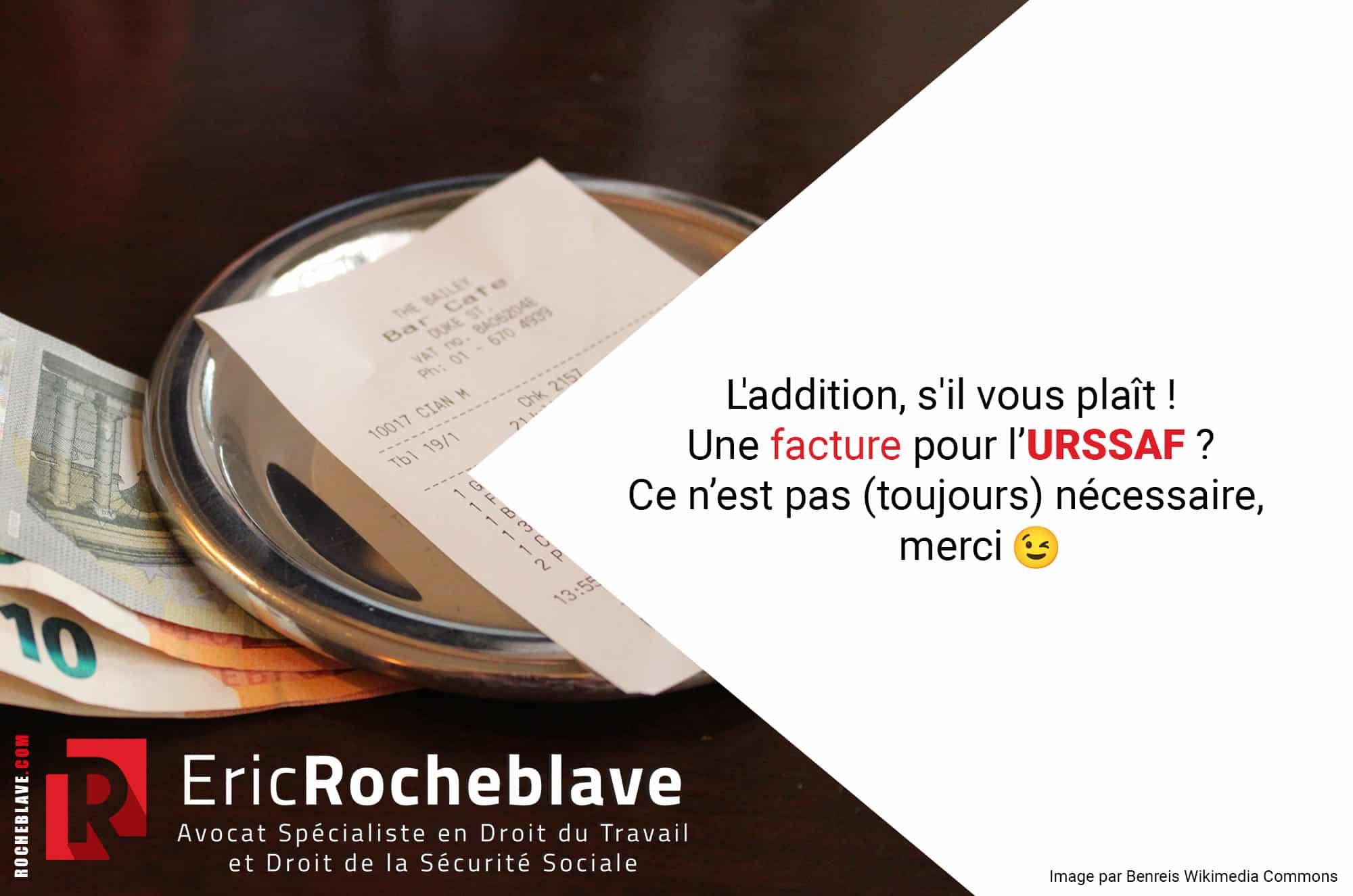 L'addition, s'il vous plaît ! Une facture pour l’URSSAF ? Ce n’est pas (toujours) nécessaire, merci 😉