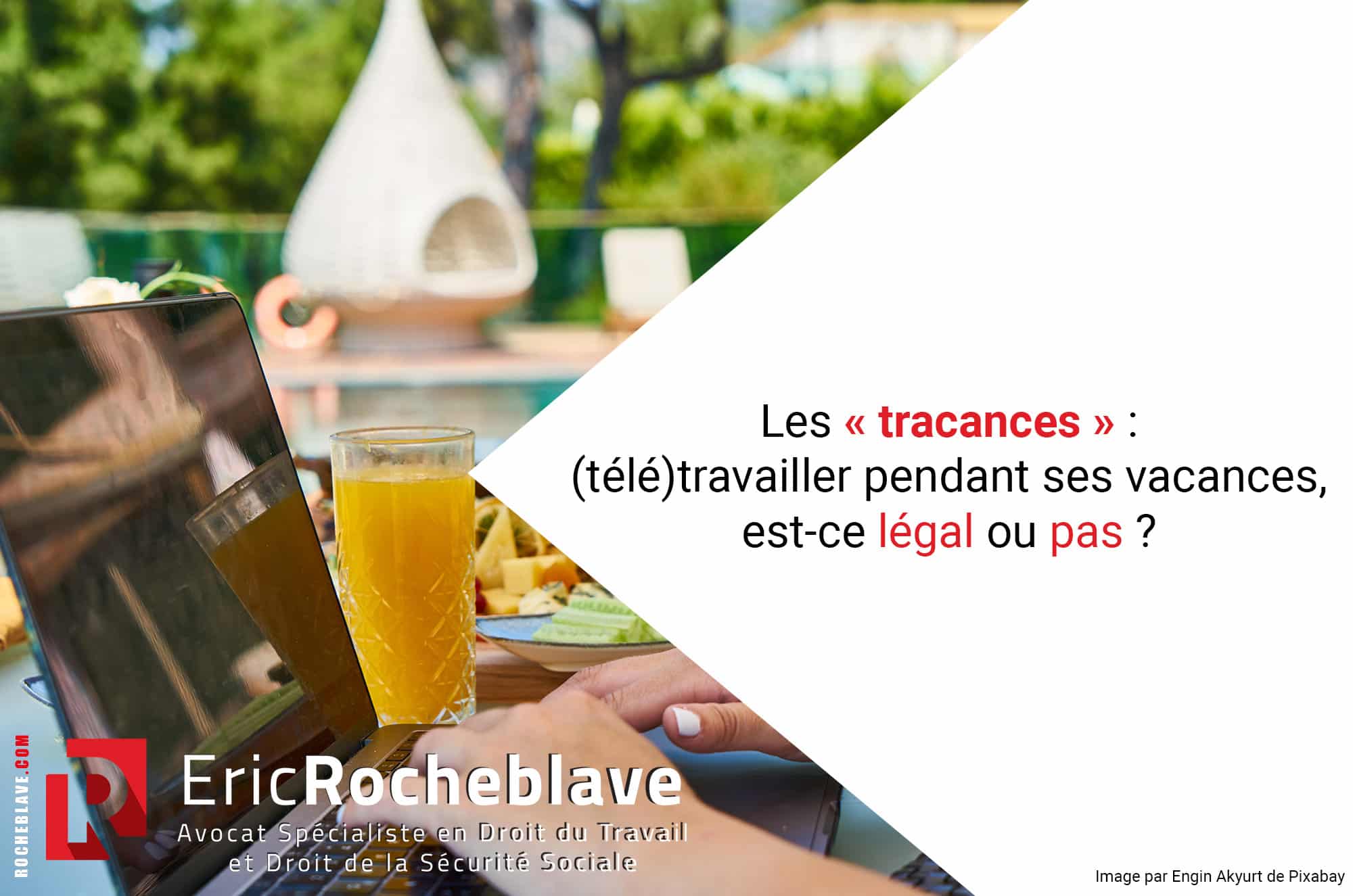 Les « tracances » : (télé)travailler pendant ses vacances, est-ce légal ou pas ?