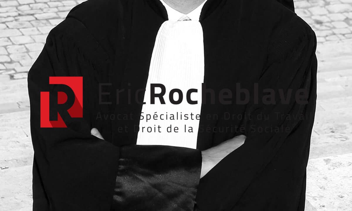 Avocat Droit du travail Eric ROCHEBLAVE
