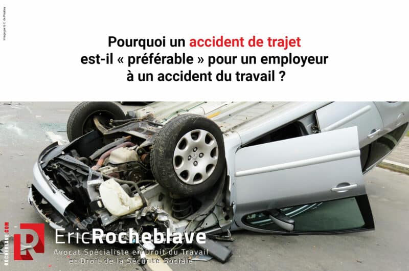 Pourquoi un accident du trajet est-il « préférable » pour un employeur