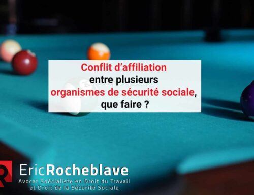 Conflit d’affiliation entre plusieurs organismes de sécurité sociale, que faire ?