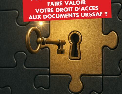 Pourquoi et comment faire valoir votre droit d’accès aux documents URSSAF ?
