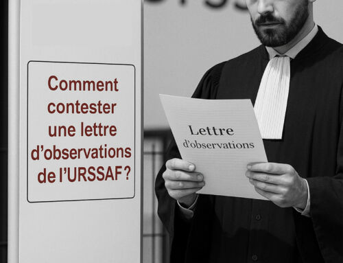 Comment contester une lettre d'observations de l'URSSAF ?