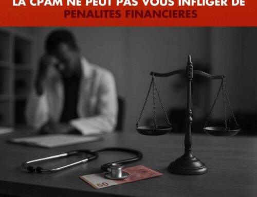Professionnels de santé : sans preuve de votre mauvaise foi, la CPAM ne peut pas vous infliger de pénalité financière
