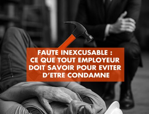 Faute inexcusable : ce que tout employeur doit savoir pour éviter d’être condamné