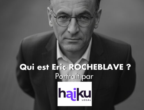 Qui est Eric ROCHEBLAVE ? Portrait par Haiku Legal