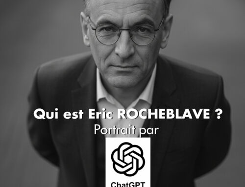 Qui est Eric ROCHEBLAVE ? Portrait par ChatGPT