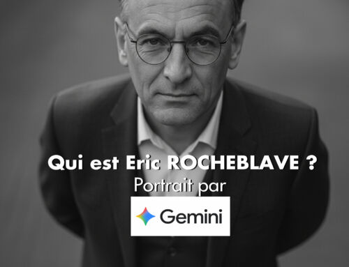 Qui est Eric ROCHEBLAVE ? Portrait par Google Gemini