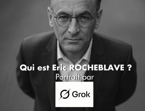 Qui est Eric ROCHEBLAVE ? Portrait par Grok / X