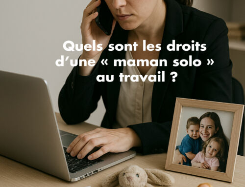 Quels sont les droits d’une « maman solo » au travail ?