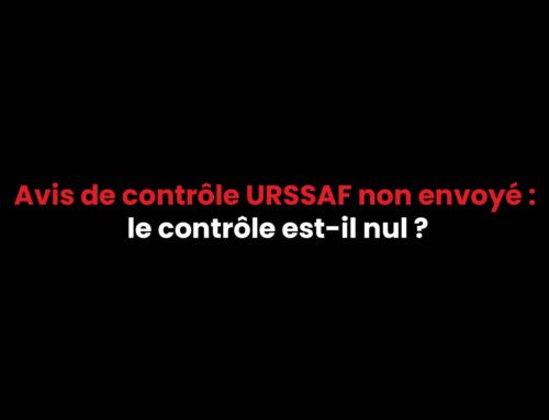Avis de contrôle URSSAF non envoyé : le contrôle est-il nul ?